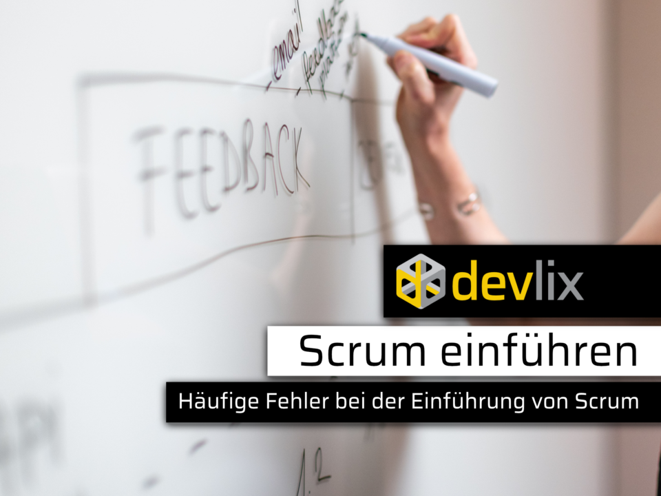 Scrum einführen: Häufige Fehler bei der Einführung von Scrum