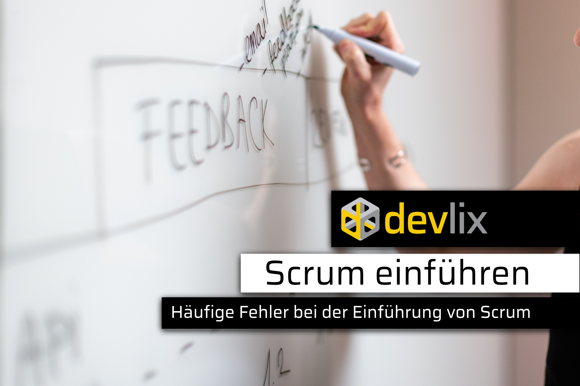 Scrum einführen: Häufige Fehler bei der Einführung von Scrum